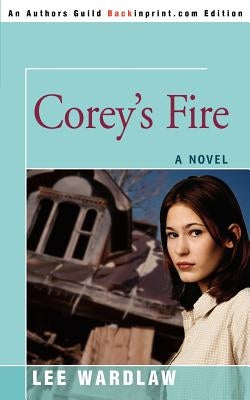 Corey's Fire by Wardlaw, Lee