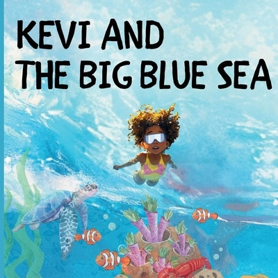 Kevi and the Big Blue Sea by Francis, Kevinia