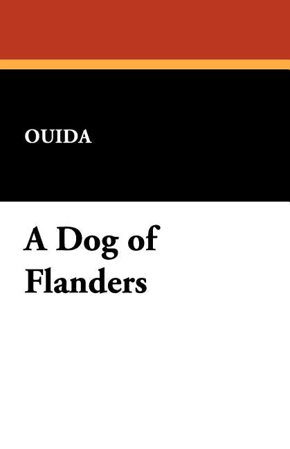 A Dog of Flanders by Ouida
