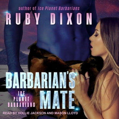 Barbarian's Mate Lib/E: A Scifi Alien Romance by Lloyd, Mason