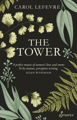 The Tower by Lefevre, Carol