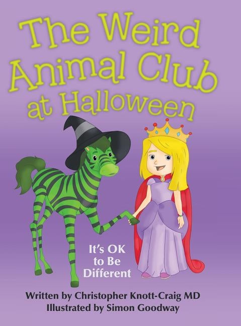 The Weird Animal Club at Halloween: It'S Ok to Be Different by Knott-Craig, Christopher