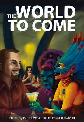 The World to Come by West, Patrick