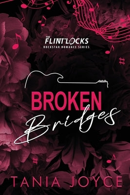 Broken Bridges: A Slow Burn Rockstar Romance - DISCREET SPECIAL EDITION by Joyce, Tania