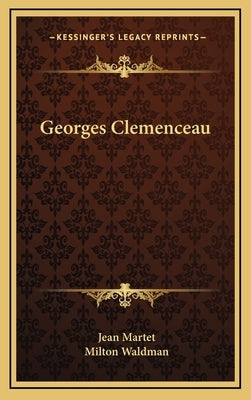 Georges Clemenceau by Martet, Jean