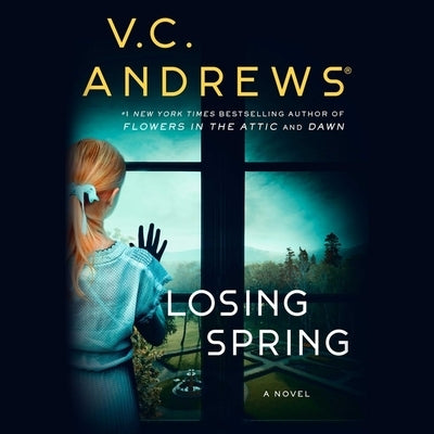 Losing Spring by Andrews, V. C.