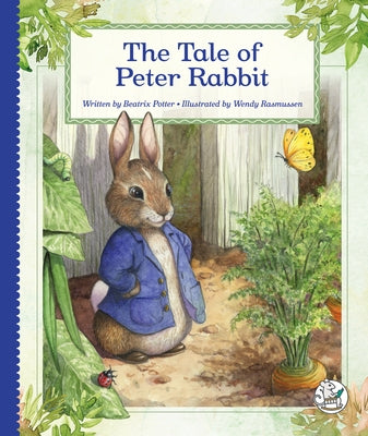 The Tale of Peter Rabbit by Potter, Beatrix