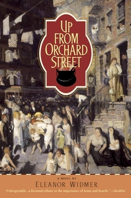 Up from Orchard Street by Widmer, Eleanor