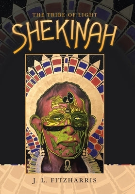 Shekinah: The Tribe of Light by Fitzharris, J. L.