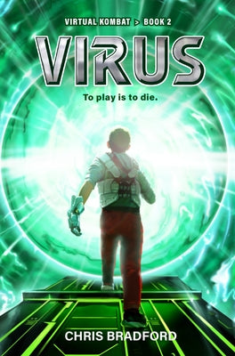 Virus: Virtual Kombat, Book 2 by Bradford, Chris