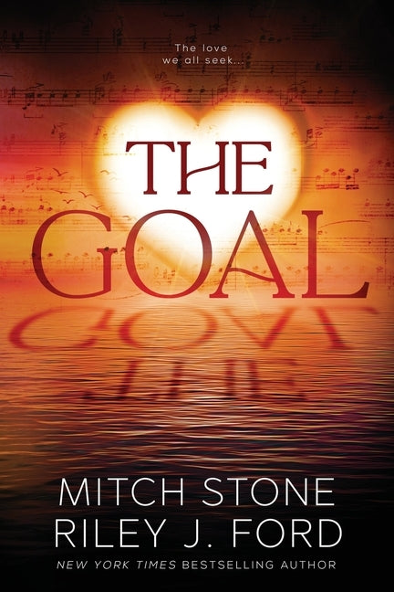 The Goal by Ford, Riley J.