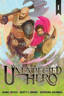 An Unexpected Hero (Light Novel) Vol. 1 by Bruno, Rhett C.