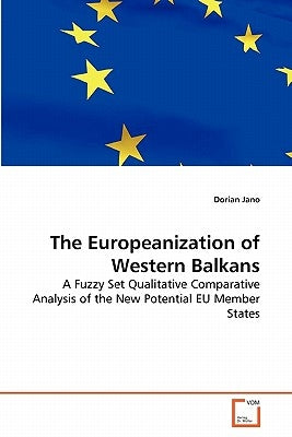 The Europeanization of Western Balkans by Jano, Dorian