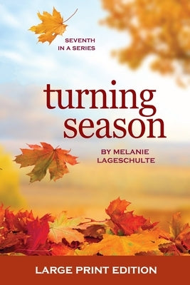 Turning Season by Lageschulte, Melanie