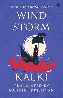 Wind Storm (Ponniyin Selvan Book 4) by , Kalki