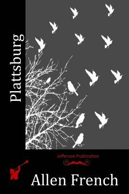 At Plattsburg by French, Allen