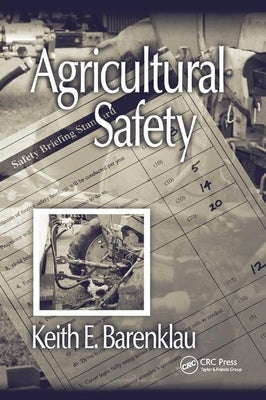 Agricultural Safety by Barenklau, Keith E.