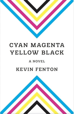 Cyan Magenta Yellow Black by Fenton, Kevin