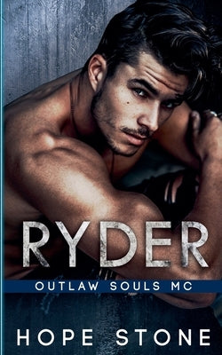 Ryder: Outlaw Souls MC by Stone, Hope