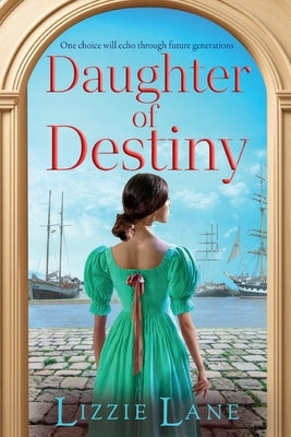 Daughter of Destiny by Lane, Lizzie