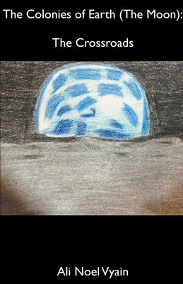 The Crossroads by Vyain, Ali Noel