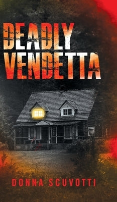 Deadly Vendetta by Scuvotti, Donna