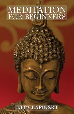 Meditation Handbook for Beginners by Lapinski, Nita