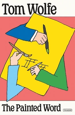 The Painted Word by Wolfe, Tom