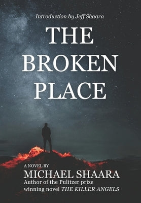 The Broken Place by Shaara, Michael