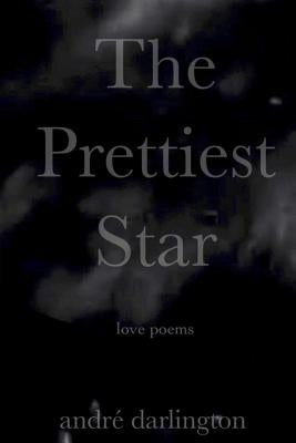 The Prettiest Star by Darlington, Andre
