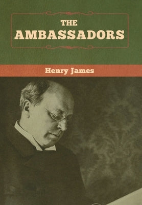 The Ambassadors by James, Henry