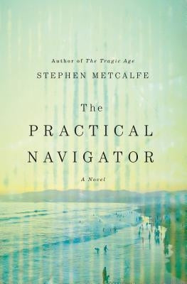 Practical Navigator by Metcalfe, Stephen