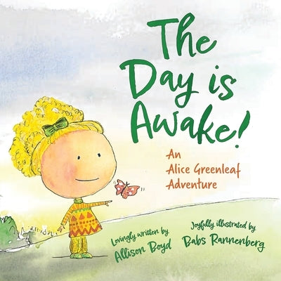 The Day is Awake by Boyd, Allison