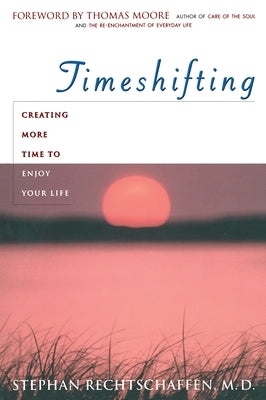 Time Shifting by Rechtschaffen, Stephan