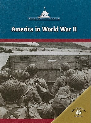 America in World War II by Burgan, Michael