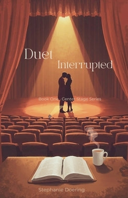 Duet Interrupted by Doering, Stephanie