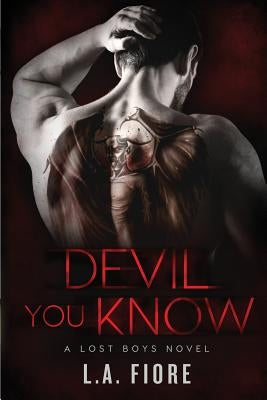 Devil You Know by Fiore, L. A.