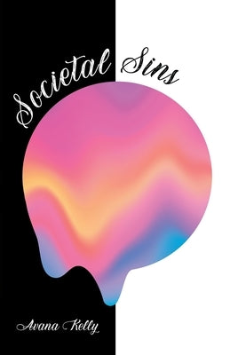 Societal Sins by Kelly, Avana