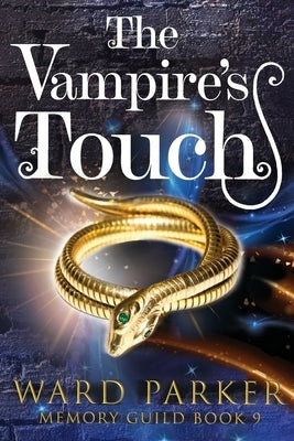 The Vampire's Touch: A midlife paranormal mystery thriller by Parker, Ward