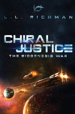 Chiral Justice by Richman, L. L.