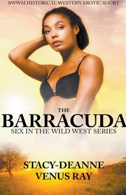 The Barracuda by Stacy-Deanne
