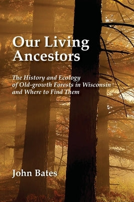 Our Living Ancestors by Bates, John