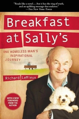 Breakfast at Sally's: One Homeless Man's Inspirational Journey by LeMieux, Richard