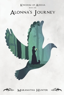 Alonna's Journey by Hunter, Maranatha