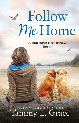 Follow Me Home by Grace, Tammy L.