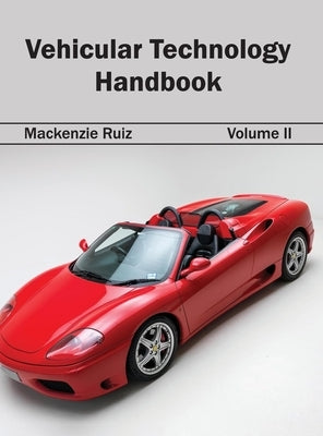 Vehicular Technology Handbook: Volume II by Ruiz, MacKenzie