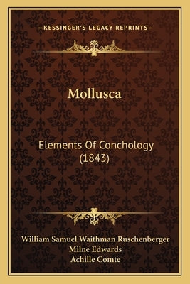 Mollusca: Elements of Conchology (1843) by Ruschenberger, William Samuel Waithman