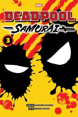 Deadpool: Samurai, Vol. 3 by Kasama, Sanshiro