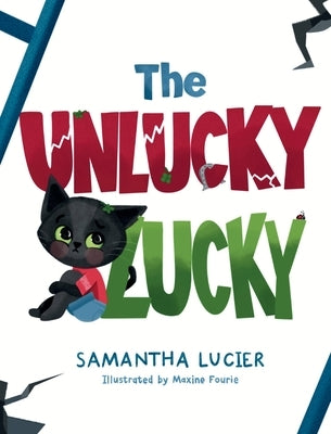 The Unlucky Lucky by Lucier, Samantha