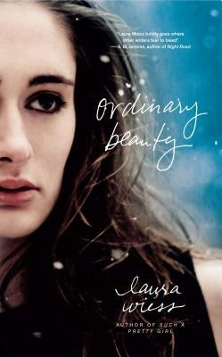 Ordinary Beauty by Wiess, Laura